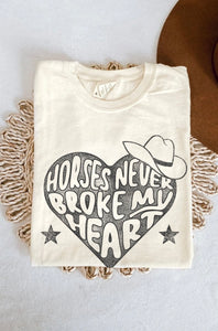 HORSES NEVER BORKE MY HEART